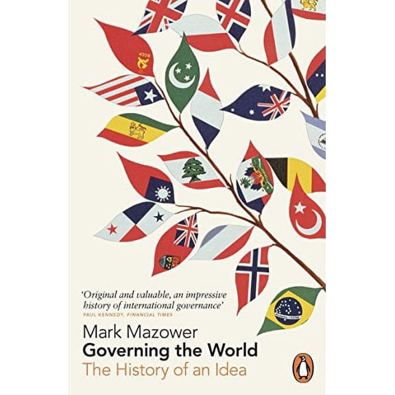 Governing the World : The History of an Idea