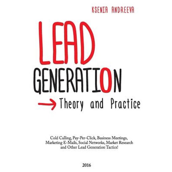 Pre-Owned Lead Generation: Theory and Practice Paperback