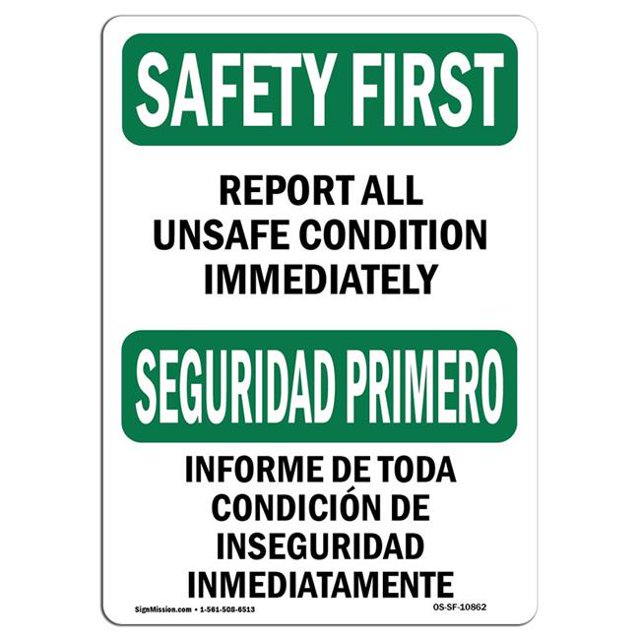SignMission OS-SF-A-1218-L-10862 12 x 18 in. OSHA Safety First Sign - Report All Unsafe Conditions Immediat