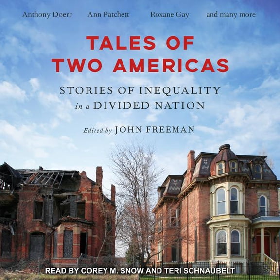 Tales of Two Americas: Stories of Inequality in a Divided Nation (Audiobook)