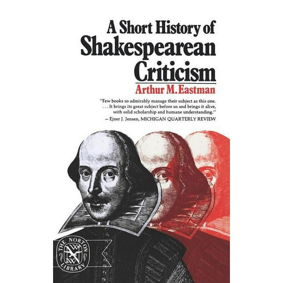 A Short History of Shakespearean Criticism, (Paperback)