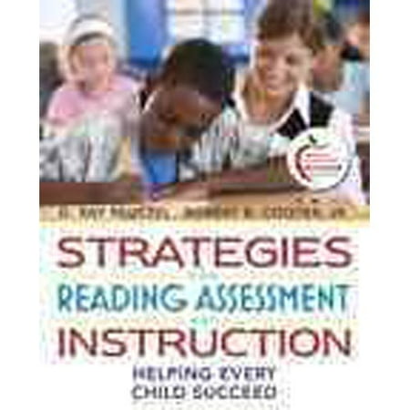 Strategies For Reading Assessment And Instruction by D Ray Reutzel