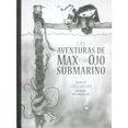 thumbnail image 1 of Pre-Owned Las Aventuras de Max y Su Ojo Submarino (Hardcover) 9681684508 9789681684501, 1 of 1