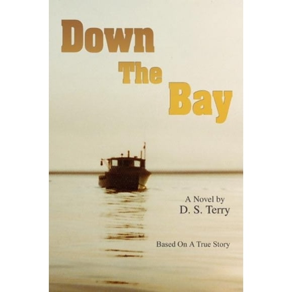 Down the Bay: Basé sur une Histoire Vraie