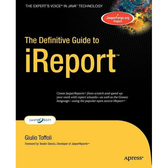 Expert's Voice: The Definitive Guide to iReport (Paperback)