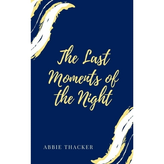 The Last Moments of the Night, (Paperback)