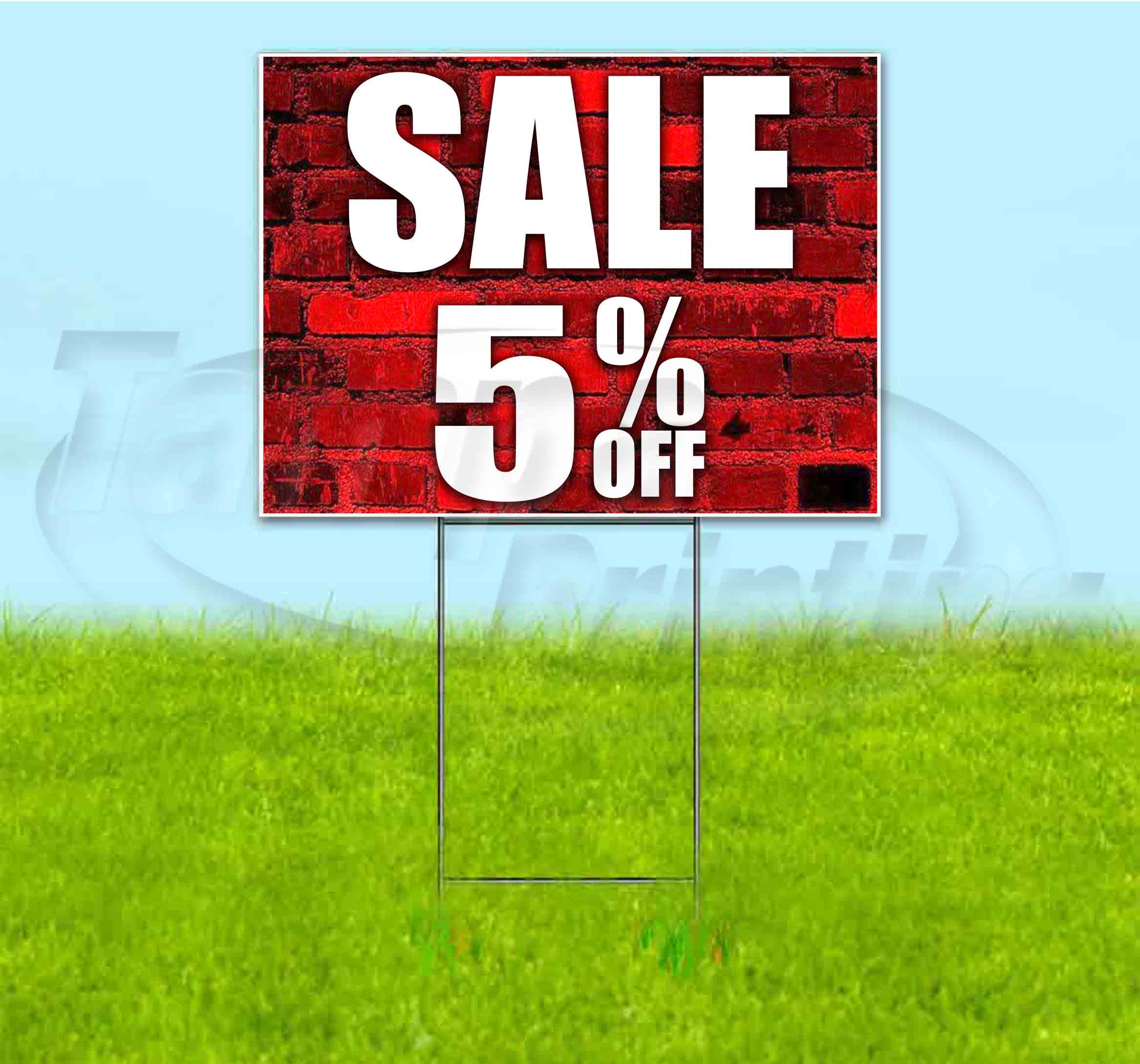Sale 5% Off (18" x 24") Yard Sign, Includes Metal Step Stake