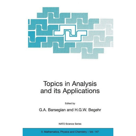 NATO Science Series II: Mathematics, Phy Topics in Analysis and Its Applications, Book 147, (Paperback)