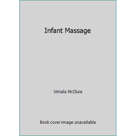 Infant Massage, Used [Paperback]