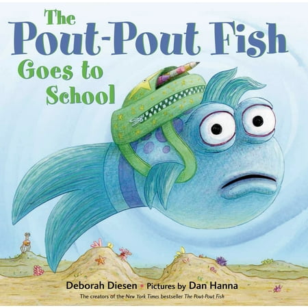 - The Pout-Pout Fish Goes to School