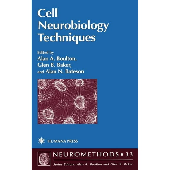 Neuromethods Cell Neurobiology Techniques, Book 33, (Hardcover)