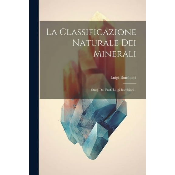 La Classificazione Naturale Dei Minerali (Paperback)