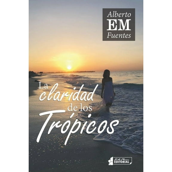 La claridad de los trópicos (Paperback)
