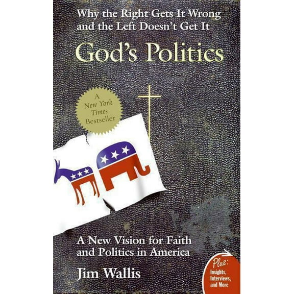 God's Politics: Why the Right Gets It Wrong and the Left Doesn't Get It, (Paperback)