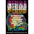 thumbnail image 1 of Pre-Owned Overload: Attention Deficit Disorder and the Addictive Brain (Paperback) 0836204603 9780836204605, 1 of 1