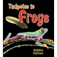 thumbnail image 1 of Pre-Owned Tadpoles to Frogs (Paperback) 0778739759 9780778739753, 1 of 1