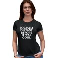 thumbnail image 1 of Womens Socially Distant Before It Was Cool Funny Deluxe Soft T-Shirt, 1 of 1
