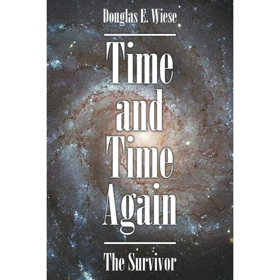 Time and Time Again: The Survivor, (Paperback)