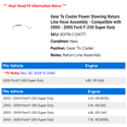 thumbnail image 2 of Gear To Cooler Power Steering Return Line Hose Assembly - Compatible with 2000 - 2005 Ford F-250 Super Duty 2001 2002 2003 2004, 2 of 2