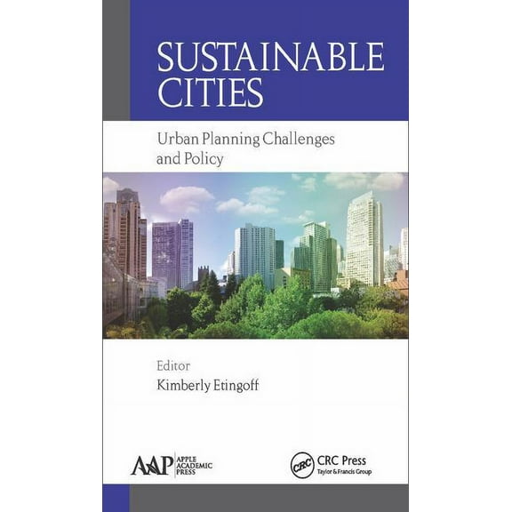 Sustainable Cities: Urban Planning Challenges and Policy