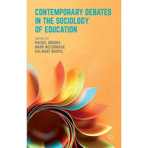 Contemporary Debates in the Sociology of Education, (Paperback)