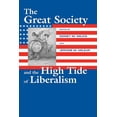 thumbnail image 1 of Pre-Owned The Great Society and the High Tide of Liberalism (Paperback) 1558494936 9781558494930, 1 of 2