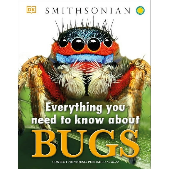 Smithsonian Everything You Need to Know: Everything You Need to Know about Bugs