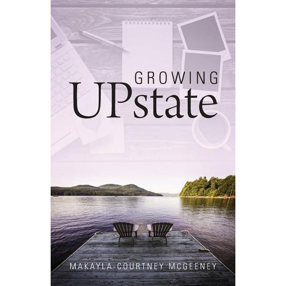 Growing UPstate (Paperback)