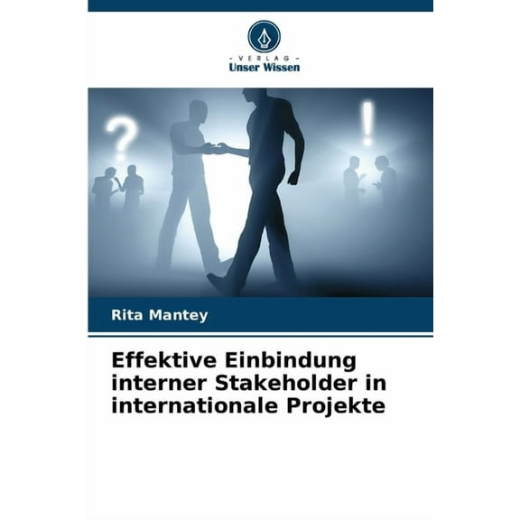 Effektive Einbindung interner Stakeholder in internationale Projekte, (Paperback)