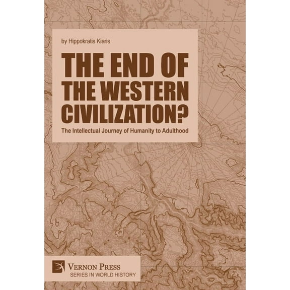 World History: The end of the Western Civilization? (Hardcover)