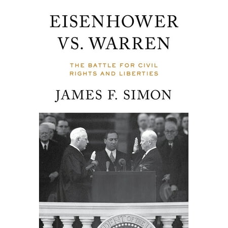 Eisenhower vs. Warren : The Battle for Civil Rights and