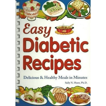 Pre-Owned Easy Diabetic Recipes : Delicious and Healthy Meals in Minutes (Hardcover) 9781597690089
