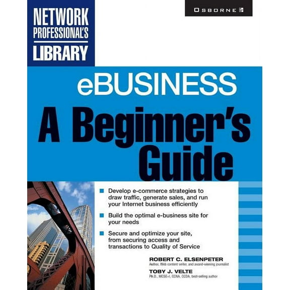 Network Professional's Library Ebusiness: A Beginner's Guide, (Paperback)