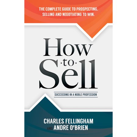 ISBN 9781630478308 product image for How to Sell : Succeeding in a Noble Profession (Hardcover) | upcitemdb.com