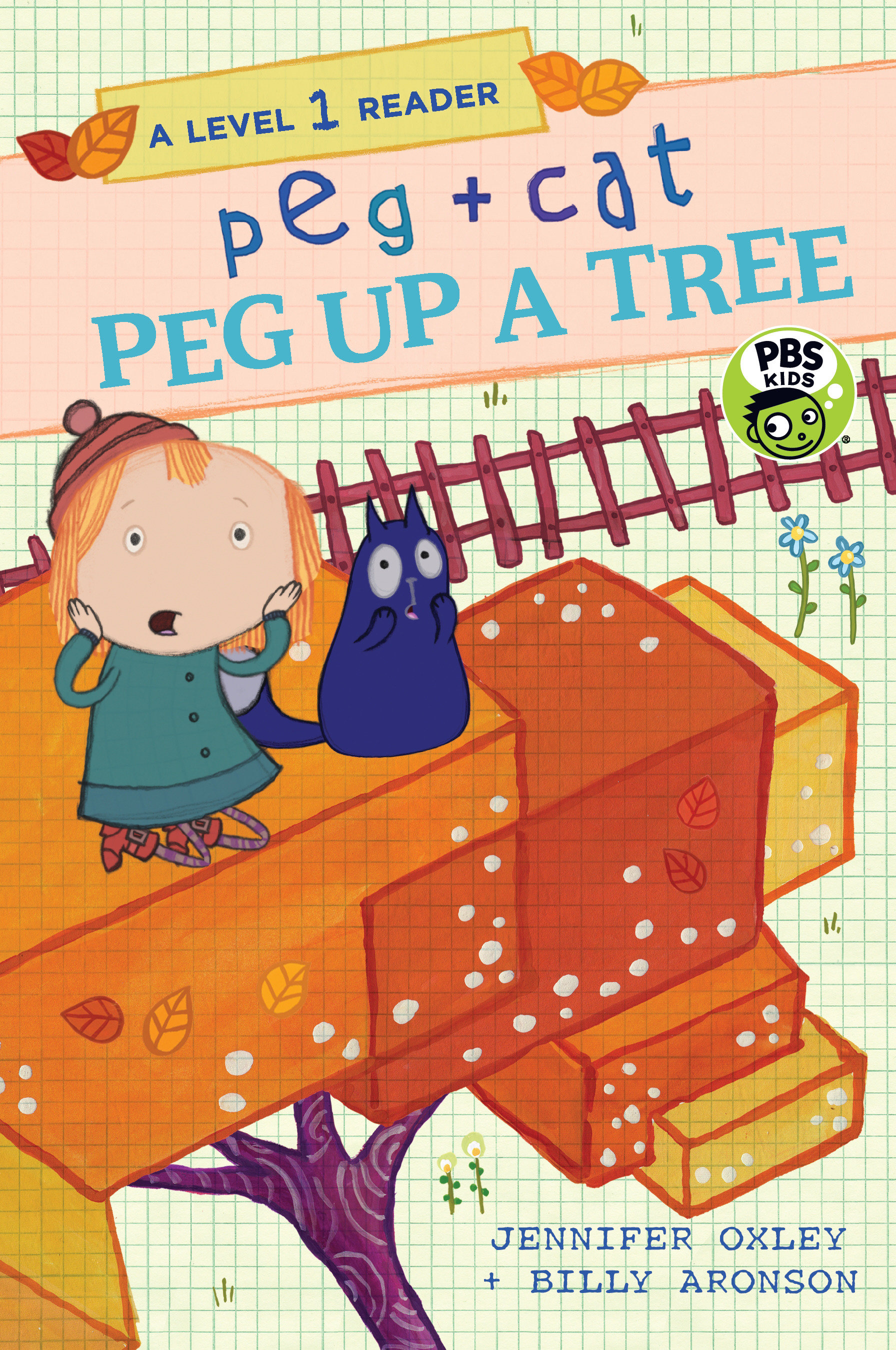 Peg + Cat Peg + Cat Peg Up a Tree A Level 1 Reader (Paperback