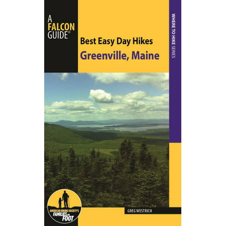 Best Easy Day Hikes Greenville, Maine (Best Places To Hike In Maine)