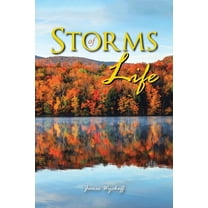 Storms of Life (Paperback) by James Wyckoff