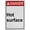 Warning Sign 1, variant on Weatherproof Vertical ANSI Hot Burn Sign (Hot surface) 8 in" x 12 in" UV Resistant Indoor Outdoor Workplace Insdustrial Caution Warning Sign
