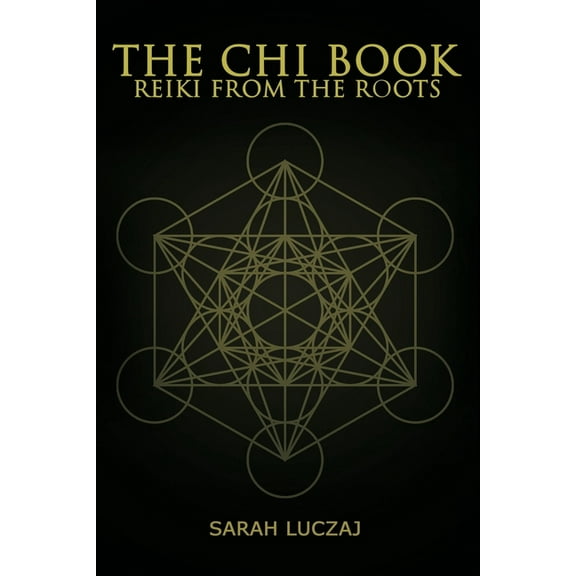 The Chi Book: Reiki from the roots, (Paperback)