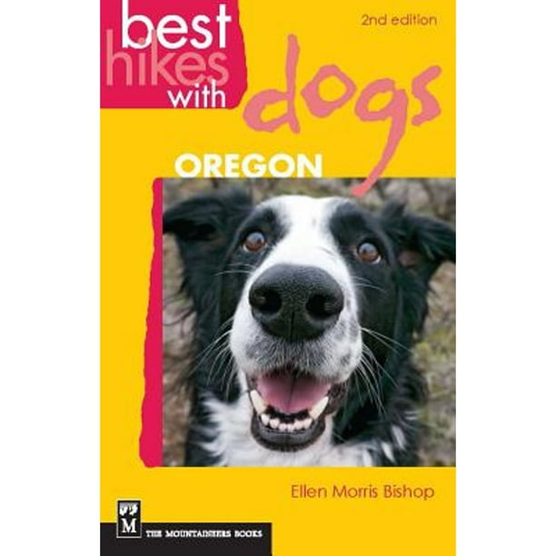 Best Hikes with Dogs Oregon 2nd Edition (PreOwned Paperback
