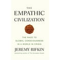 thumbnail image 1 of Pre-Owned The Empathic Civilization: The Race to Global Consciousness in a World in Crisis (Paperback) 0745641466 9780745641461, 1 of 1