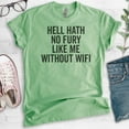 thumbnail image 2 of Hell Hath No Fury Like Me Without Wifi T-shirt, Unisex Women's Men's Shirt, Wifi T-shirt, Heather Apple Green, Large, 2 of 6