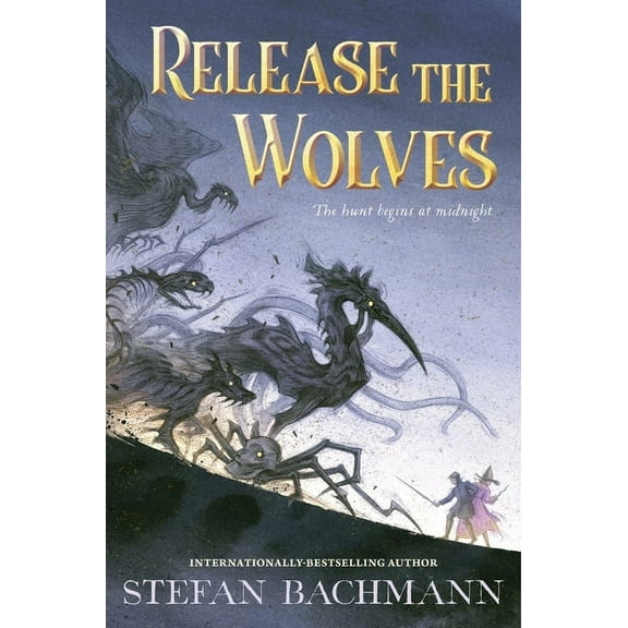 Release the Wolves, (Hardcover)