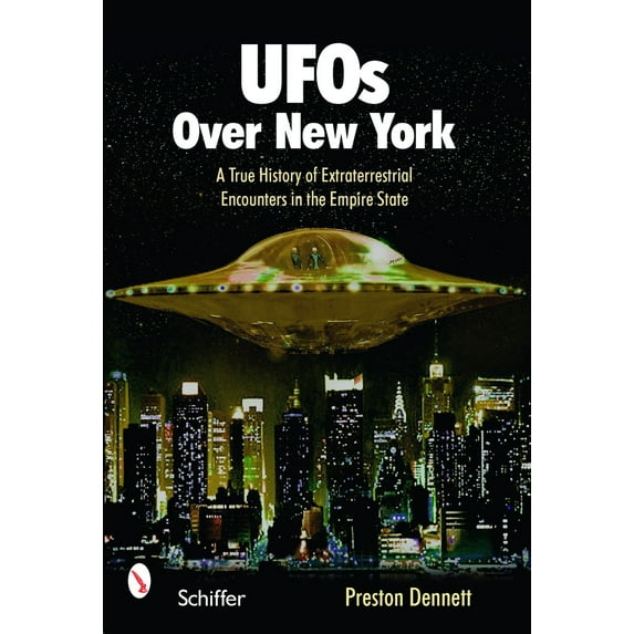 Pre-Owned UFOs Over New York: A True History of Extraterrestrial Encounters in the Empire State (Paperback) 076432974X 9780764329746