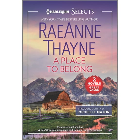 Raeanne Thayne: A Place to Belong: A 2-In-1 Collection (Paperback)