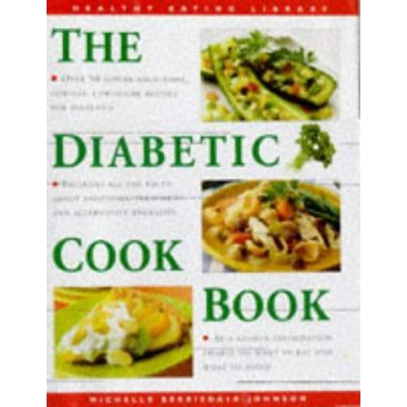 Pre-Owned Diabetic Cookbook: Over 50 Superb, High-Fibre, Low Sugar Recipes for Diabetics (Hardcover) 1859675727 9781859675724