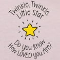 thumbnail image 3 of CafePress - Twinkle, Twinkle Little Star Do You Know How Loved - Cute Toddler T-Shirt, 100% Cotton, 3 of 4