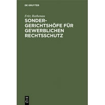 SondergerichtshÃ¶fe fÃ¼r gewerblichen Rechtsschutz, (Hardcover)