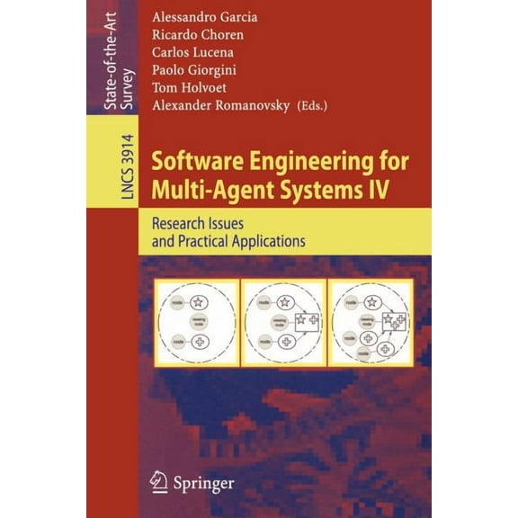 Software Engineering for Multi-Agent Systems IV: Research Issues and Practical Applications, (Paperback)