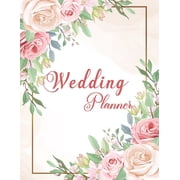 Wedding Planner: Wedding Planner Book Organizer to Stay Inspired for your Big Day - Notebook & Organizer with Complete Checklists - Wedding Attire - Great Gift for the Bride To Be - Notebook with Comp